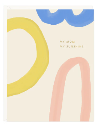 My Mom My Sunshine Card